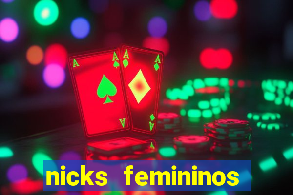 nicks femininos para jogos